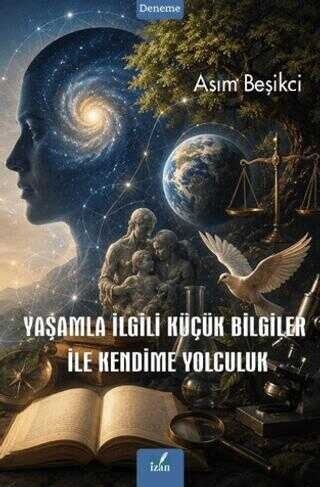 Yaşamla İlgili Küçük Bilgiler ile Kendime Yolculuk kapağı